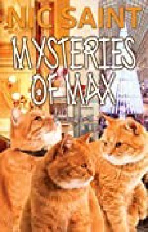 [The Mysteries of Max 43] • The Mysteries of Max · Books 43-45 (The Mysteries of Max Box Sets Book 15)